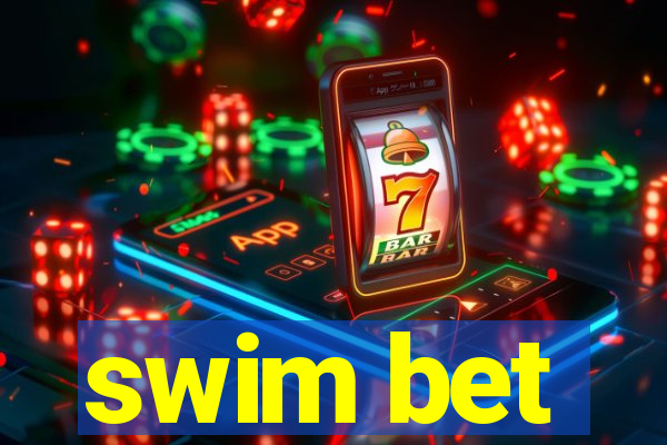 swim bet
